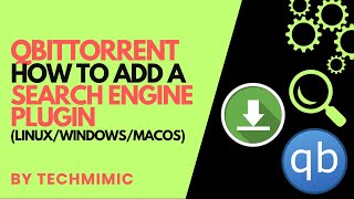 How to add a SEARCH Engine PLUGIN to QBITTORRENT WindowsLinuxmacOS [upl. by Yslek]