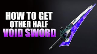 Destiny 2 How To Get The Other Half Sword Legendary Void New Weapon 30th Anniversary [upl. by Qulllon603]