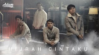 ADAM  HIJRAH CINTAKU Official Music Video [upl. by Giffard]