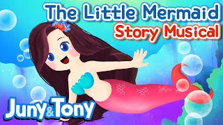 The Little Mermaid  Story Musical  Princess Story  Fairy Tales for Kids  JunyTony [upl. by Livingstone462]