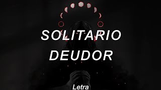 Solitario  Deudor Letra [upl. by Onailime]