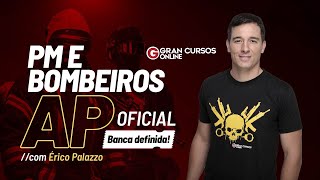 Concursos PM e Bombeiros AP Oficial  Banca definida com Érico Palazzo [upl. by Catlee]