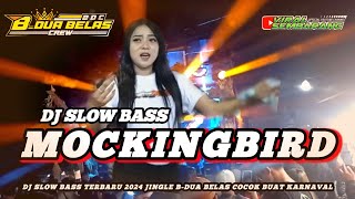 DJ BASS BLEYER ‼️MOCKINGBIRD ‼️JINGLE PEMUDA ERTE DUA BELAS [upl. by Alidia321]