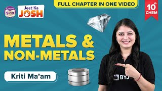 Metals and Nonmetals OneShot Class 10 Science Chemistry Concepts  CBSE Class 10 Board Exams [upl. by Ahsenid]