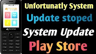 unfortunately system update future system update play store in micromax bharat 1 [upl. by Ynatsed]