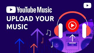 Upload your music to YouTube Music [upl. by Manouch]