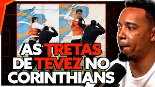 BASTIDORES DAS CONFUSÕES DE TÉVEZ NO CORINTHIANS [upl. by Yesmar]