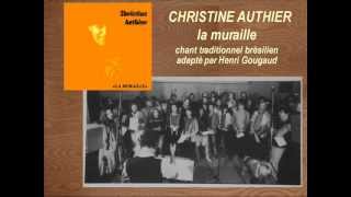 CHRISTINE AUTHIER La Muraille [upl. by Odnalro]