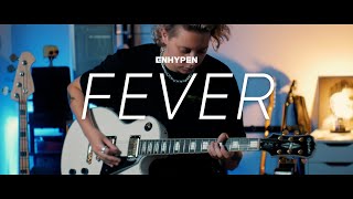 ENHYPEN 엔하이픈 FEVER Guitar Cover Rock Version [upl. by Alliuqat822]