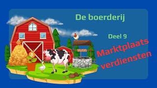 Bouw je eigen Boerderij  009 Marktplaats verkopen verwerken in de boerderij [upl. by Avad]