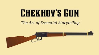 Chekhovs Gun The Art of Essential Storytelling [upl. by Annibo640]