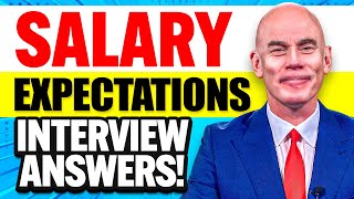 WHAT ARE YOUR SALARY EXPECTATIONS The BEST ANSWER to this COMMON INTERVIEW QUESTION [upl. by Eliades]