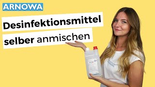 DESINFEKTIONSMITTEL für Flächen SELBST ANMISCHEN  mit DESINFEKTIONSKONZENTRAT  arnowade [upl. by Anillehs]