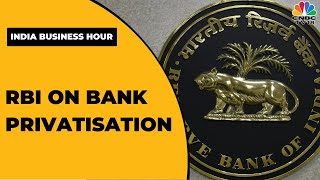 RBI Backs Gradual Approach To PSU Bank Privatisation Sapna Decodes  India Business Hour [upl. by Mahau]