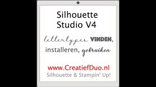 Silhouette Studio uitleg  Lettertypes vinden installeren en gebruiken in Silhouette Studio [upl. by Annail]