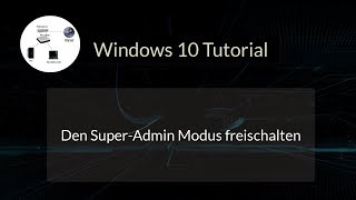 Super Admin Modus freischalten Windows 10 Admin  Administrator Konto volle Rechte geben [upl. by Ardua125]