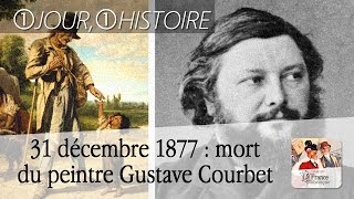 31 décembre 1877  mort du peintre Gustave Courbet [upl. by Lennox]