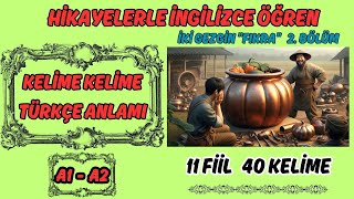 HİKAYELERLE İNGİLİZCE ÖĞRENİN  A1 İNGİLİZCE KELİMELER  iki gezginquot FIKRAquot 2bölüm [upl. by Valenba]