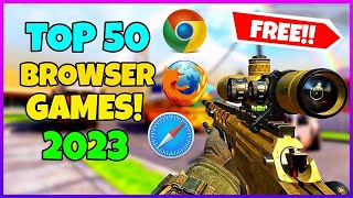 TOP 50 BEST Browser Games for PC 2023  Free No Download [upl. by Namwen794]