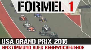 Formel 1 USA Grand Prix 2015  Einstimmung aufs Rennwochenende [upl. by Yelbmik]