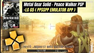 LG G5 Test Metal Gear Solid  Peace Walker PSP  PPSSPP Emulator Android Mobile [upl. by Nelag157]