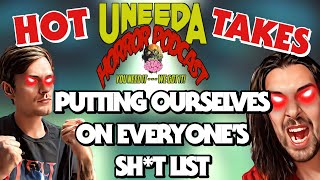 Uneeda Horror Podcast Episode 106  Every Controversial Horror Take In One Podcast [upl. by Sherwood]