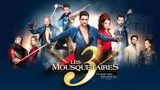 Les 3 Mousquetaires  Comédie Musicale 2016 [upl. by Eahcim]