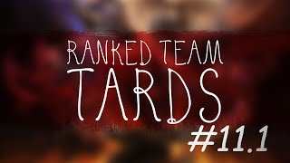 Ranked Team TARDS 111  Sarens le génie [upl. by Onirefes489]