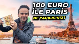 100 Euro ile Parisde Neler Yapabilirsiniz  İşte Bilmeniz Gereken HER ŞEY [upl. by Alra]