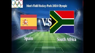 🔴LIVE Spaain vs South Africa Hockey Match  Paris 2024 Olympics Games  Full Match Commentry and [upl. by Ajar]