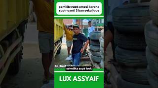 PEMILIK TRUCK KESAL KARENA SUPIR GANTI 3 BAN SEKALIGUS shorts [upl. by Mistrot264]