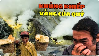 Công việc nguy hiểm  liều mạng lấy lưu huỳnh từ núi lửa đang hoạt động [upl. by Anikes]