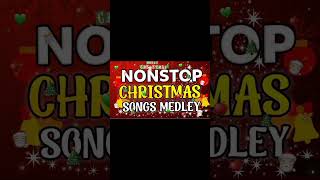 NONSTOP CHRISTMAS SONGS MEDLEY 20242025 🇵🇭🇵🇭🇵🇭🇵🇭 christmas christmassongsmedley [upl. by Nospmis845]