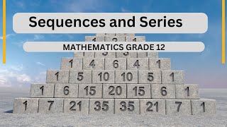 Mathematics grade 12 Sequences and Series [upl. by Seluj]