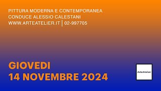 ArteAtelier 14 Novembre 2024  Pittura moderna e contemporanea [upl. by Ardnikal]