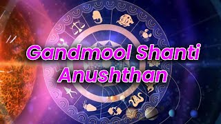 Perform Gandmool Shanti Anushthan for Peace and Prosperity GandmoolShantiAnushthan [upl. by Nnahs3]