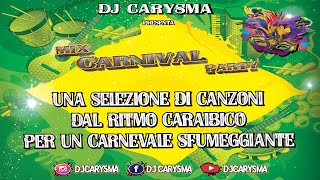 MIX MUSICHE CARNEVALE CARNIVAL PARTY VOLUME 1 🥳🤡🤹🏽‍♂️🕺👯💃🎊 BY DJ CARYSMA [upl. by Emmett]