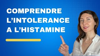 Comprendre l’intolérance à l’histamine [upl. by Onibla]