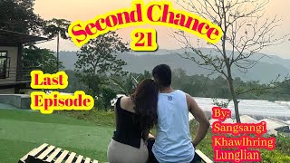 SECOND CHANCE  21 Last episode [upl. by Margaretta]