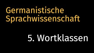 NEUE VERSION  LINK IN BESCHREIBUNG  Germanistische Sprachwissenschaft 5 Wortklassen [upl. by Lietman]