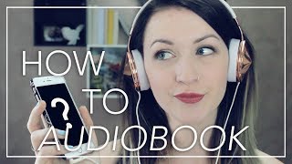 AUDIOBOOK TIPS  A Guide to Audiobooks [upl. by Onitnas]