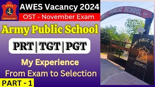 AWES Vacancy 2024  Army Public School Teacher Recruitment  My APS Experience  AWES OST Exam [upl. by Akirdnas]