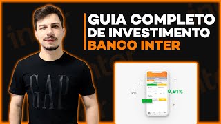 Investimentos Banco Inter  Como Investir no Banco Inter GUIA DEFINITIVO  ATUALIZADO 2023 [upl. by Jevon458]