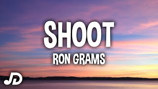 Ron Grams  Shoot Lyrics quotShoot shoot shoot like hoopsquot TikTok Song [upl. by Schug]