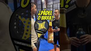 🎾¿PÁDEL O CERVEZA🍺 padelvideos todotupadel todotupadel humor cerveza wpt padelfun padel [upl. by Amabil]