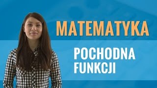 Matematyka  Pochodna funkcji [upl. by Ardnuat342]