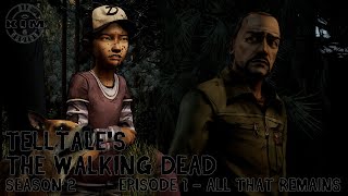 Telltales The Walking Dead Season 2  Episode 1  All That Remains [upl. by Deehan757]