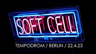 SOFT CELL  Seedy Films Berlin 2023 [upl. by Llekram94]