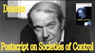 Gilles Deleuze quotPostscript on Societies of Control [upl. by Ok238]