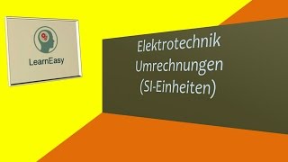 ElektrotechnikUmrechnungen mit der Einheitenvorsätzetabelle [upl. by Eceertal]